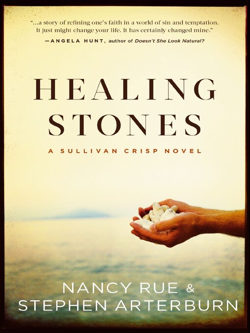Title details for Healing Stones by Nancy N. Rue - Available